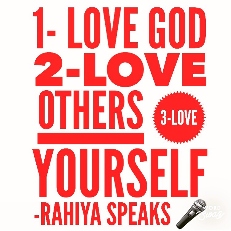 LOVE GOD- LOVEOTHERS- LOVE YOURSELF